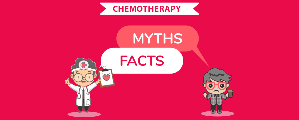 Chemotherapy: 8 Common Myths and Misconceptions Debunked