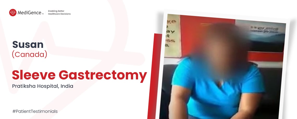 Susan from Canada Underwent Sleeve Gastrectomy Surgery in India
