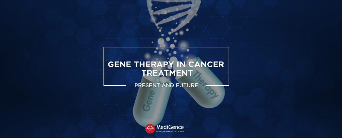 Gene Therapy in Cancer Treatment: Present and Future