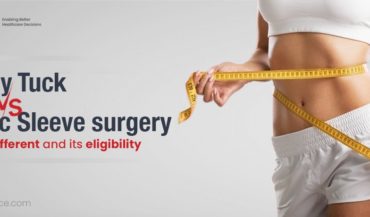Tummy Tuck versus Gastric Sleeve surgery: How is it different and its eligibility