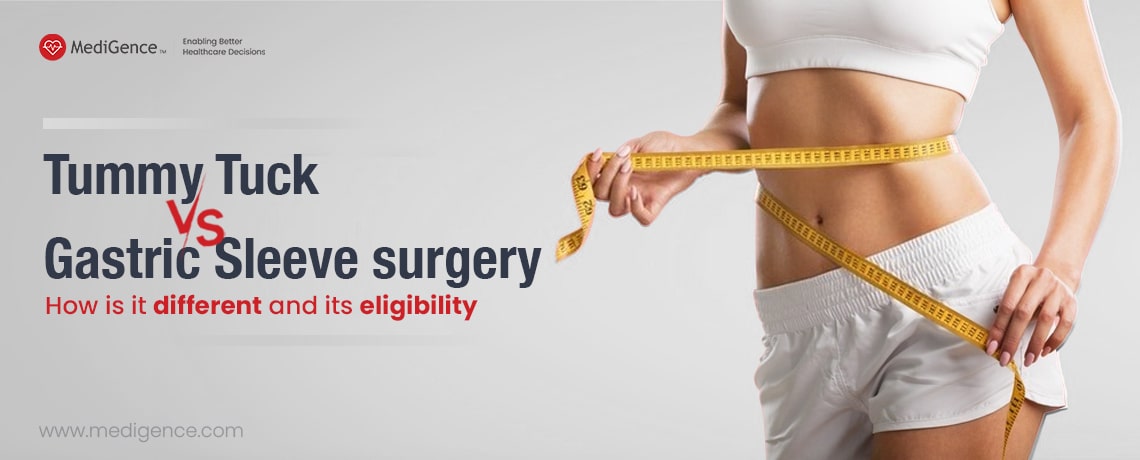 Tummy Tuck versus Gastric Sleeve surgery: How is it different and its eligibility