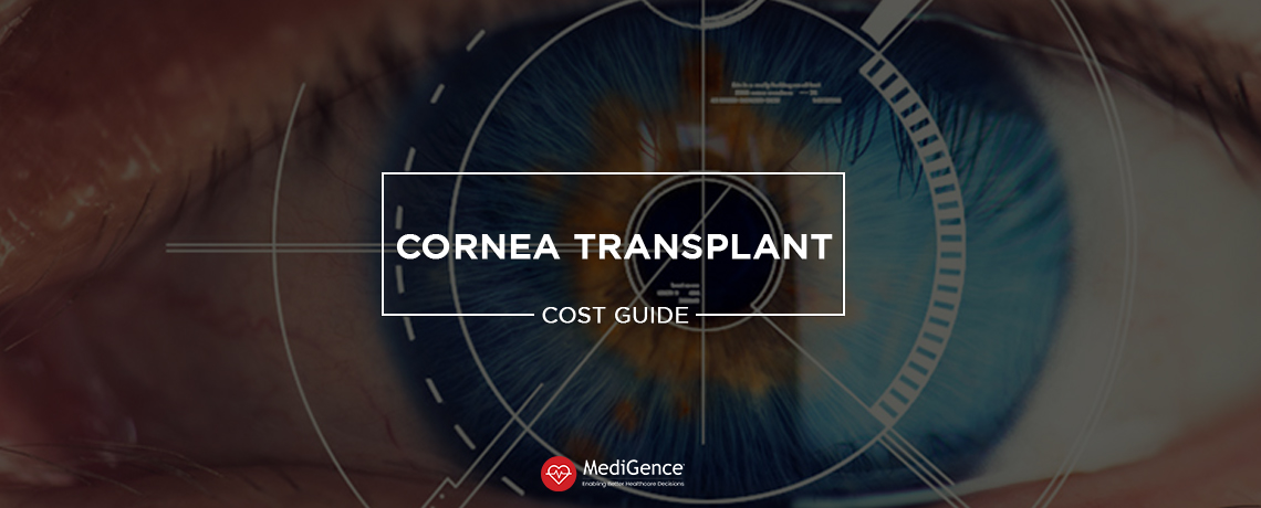 Eye Transplant (Corneal Transplantation) Cost Guide