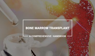 Bone Marrow Transplant – A Comprehensive Handbook for Patients