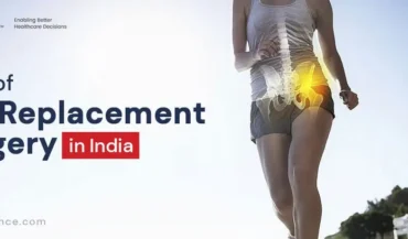 Hip Replacement Surgery Cost in India – Top Hospitals and Surgeons