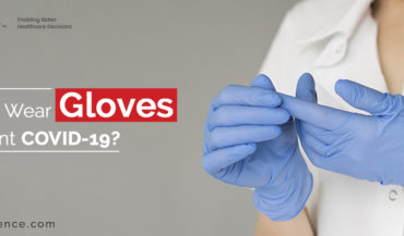 When to Wear Gloves To Prevent COVID-19?