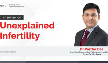 Doctor Interview: Unexplained Infertility by Dr Partha Das