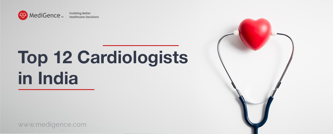 Top Cardiologists in India | Best Heart Specialists in India