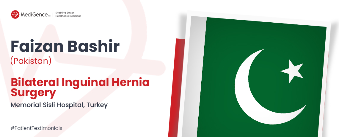 Patient Testimonial | Faizan Bashir underwent Bilateral Inguinal Hernia Surgery at Memorial Sisli Hospital, Turkey