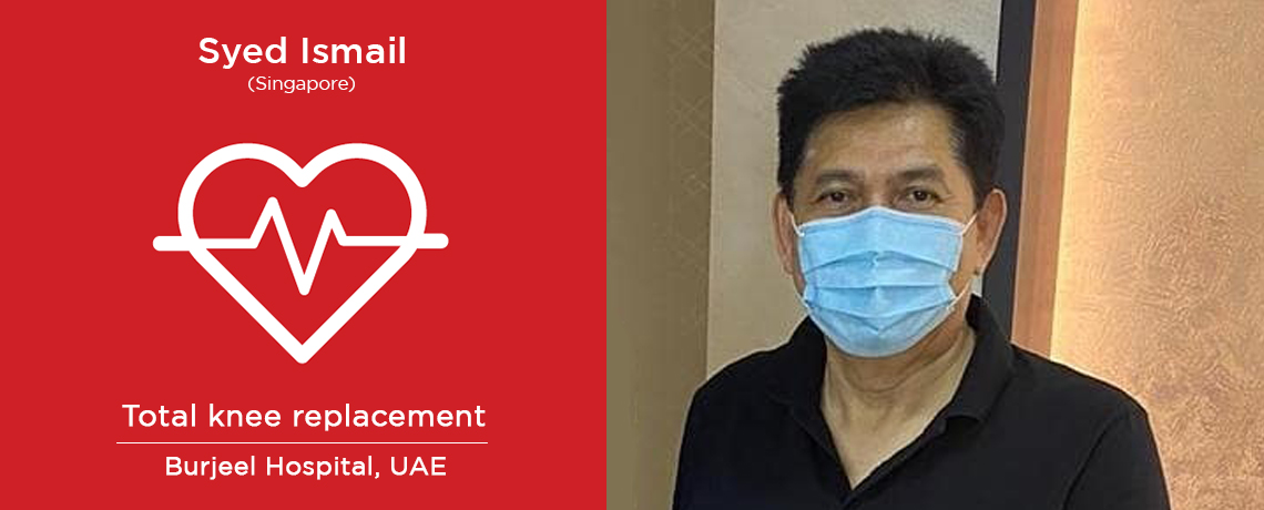 Mr. Ismail Underwent Total Knee Replacement in Burjeel Hospital Dubai, UAE
