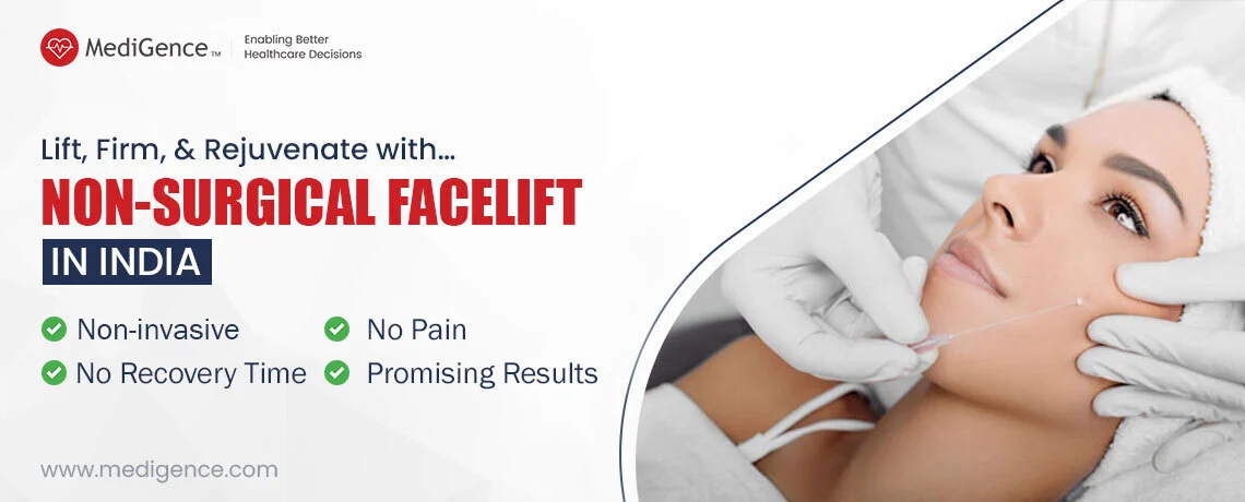 Non-Surgical Facelift in India | Cost, Clinics & Doctors