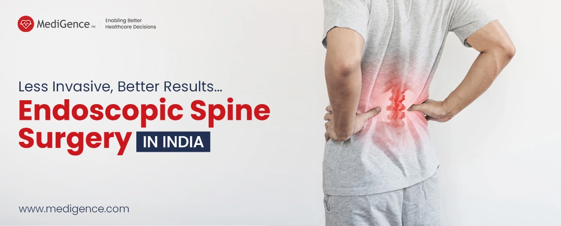 Endoscopic Spine Surgery Cost in India | MediGence