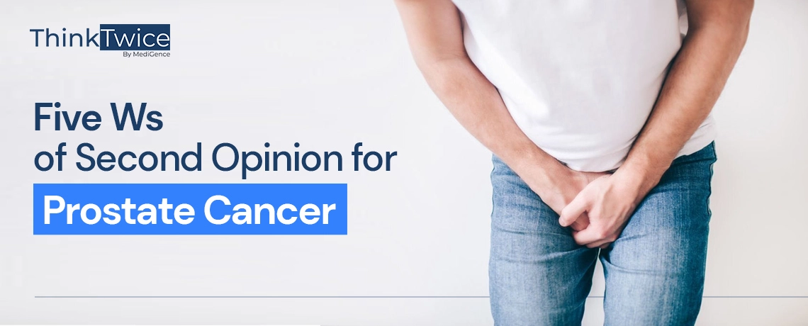 Second Opinion for Prostate Cancer