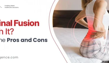 Thinking of Spinal Fusion Surgery? Learn it’s Pros and Cons
