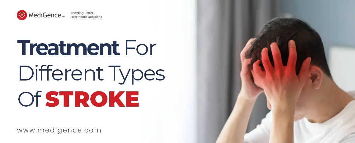 Treatment For Different Types Of Stroke