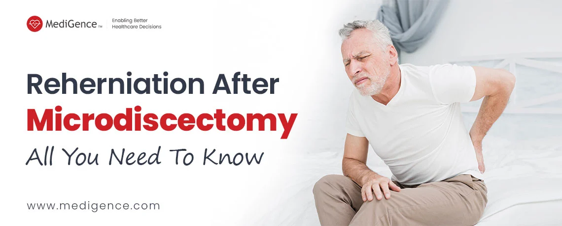 Reherniation After Microdiscectomy: What You Should Know?
