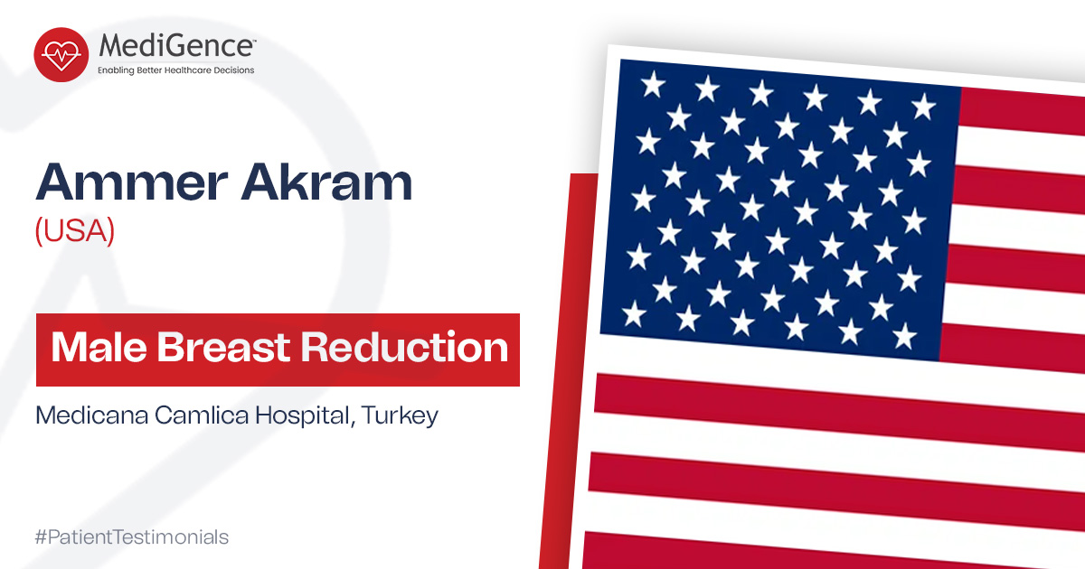 السيد أكرم: علاج التثدي في مستشفى ميديكانا كامليكا، تركيا