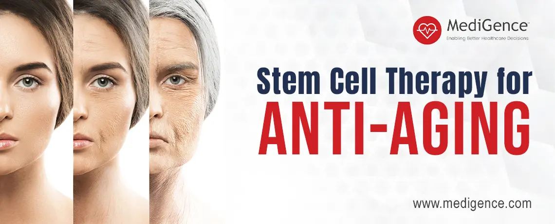 Stem Cell Therapy for Anti Ageing