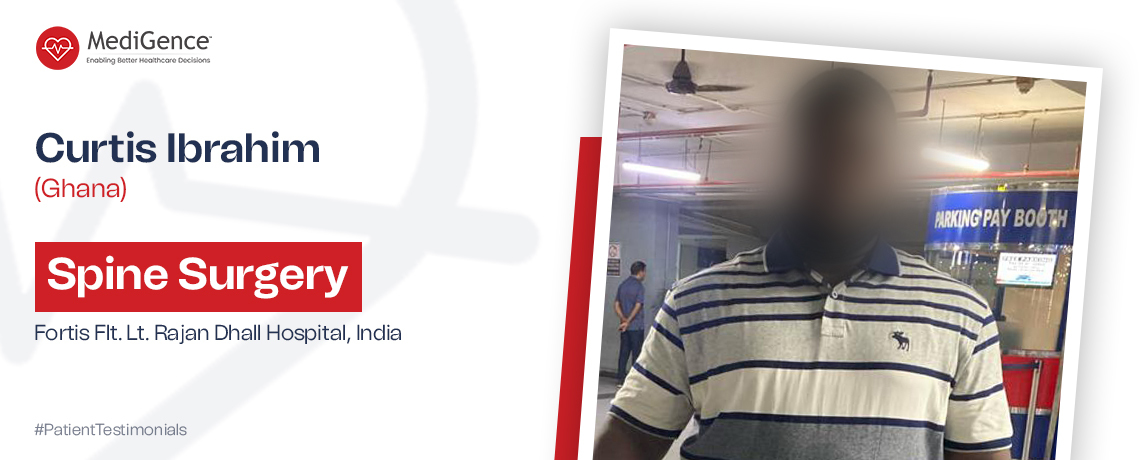 Mr. Ibrahim: Spine Surgery at Fortis Flt. Lt. Rajan Dhall Hospital, Delhi, India