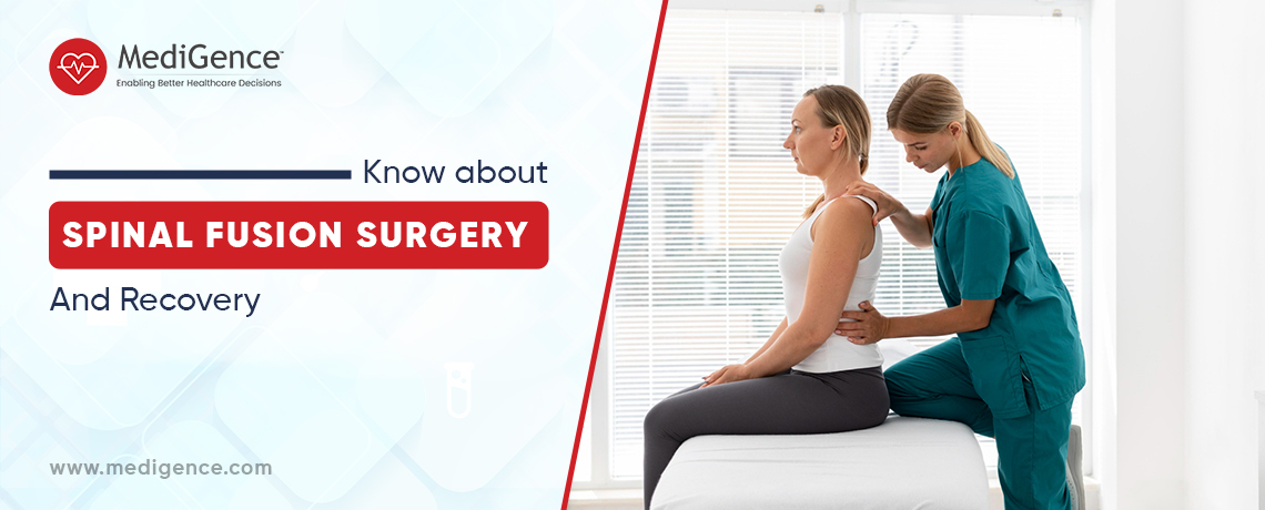 Know about Spinal Fusion Surgery and Recovery