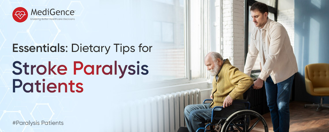 Essentials: Dietary Tips for Stroke Paralysis Patients