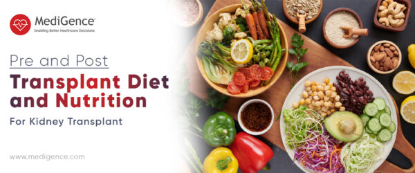 Pre and Post-Transplant Diet and Nutrition for Kidney Transplant